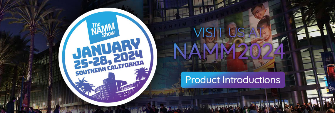 <div><strong>NAMM2024<br></strong>Product introductions</div>