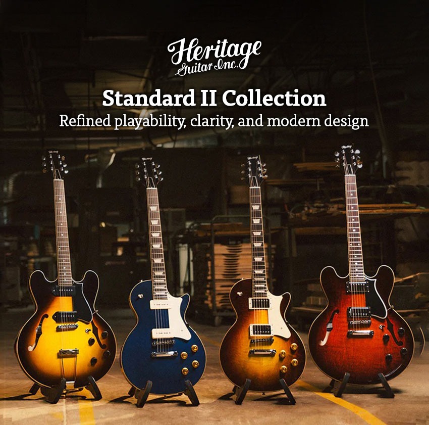 <div>Heritage<br><strong>Standard II Collection</strong><br>Refined playability, clarity &amp; modern design</div>